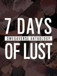 Seven Days of Lust - Omegaverse Anthology