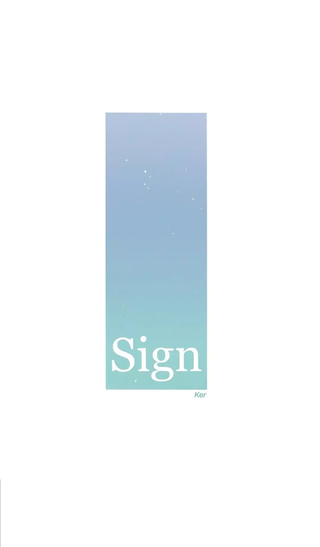 Sign (Ker) Chapter 74 page 1