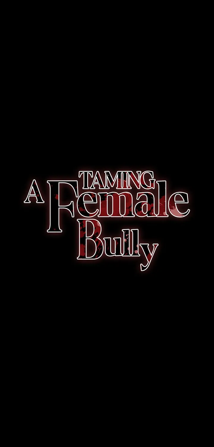 Taming A Female Bully Chapter 36 page 7