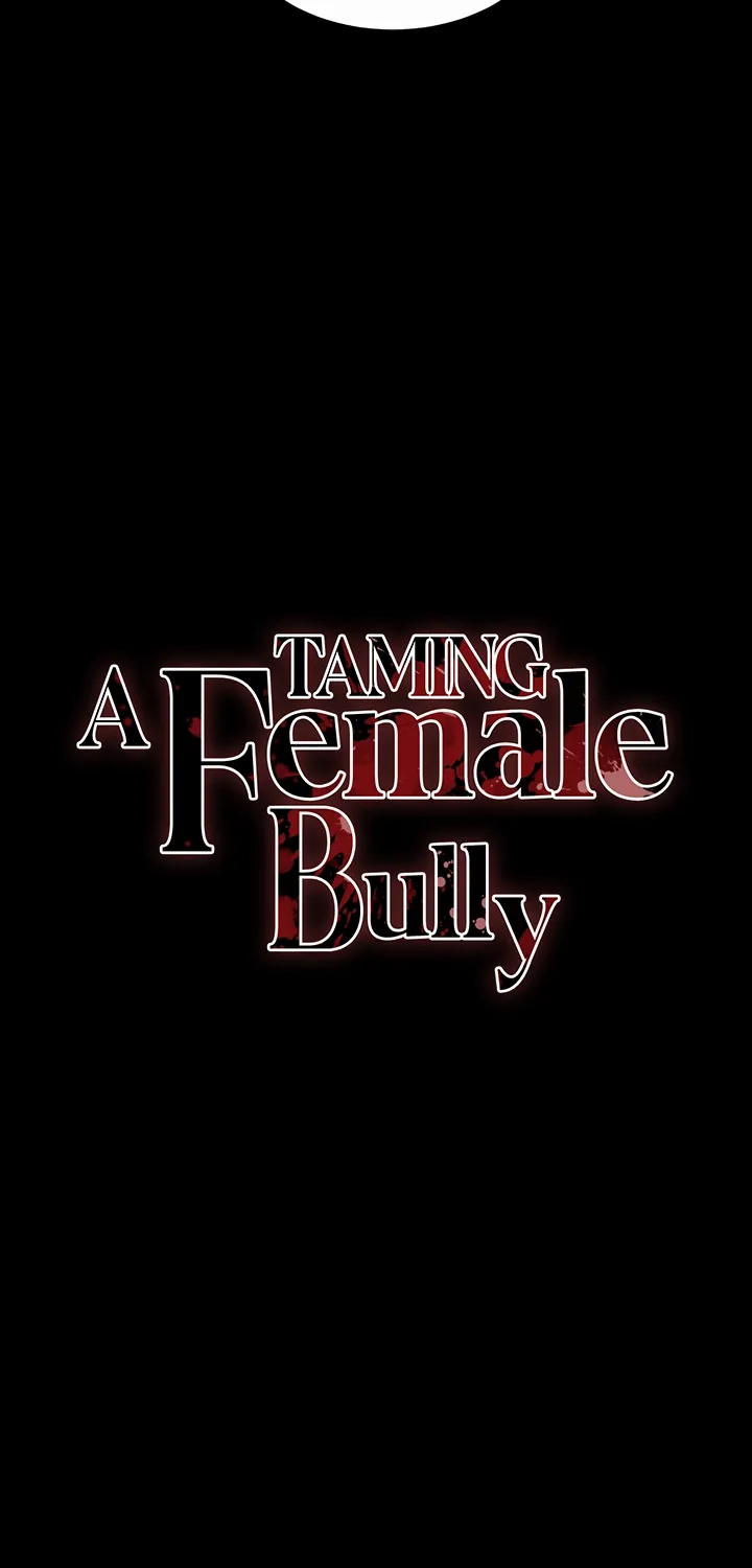 Taming A Female Bully Chapter 40 page 7