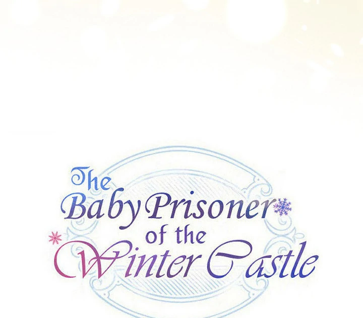The Baby Prisoner in the Winter Castle Chapter 56 page 137