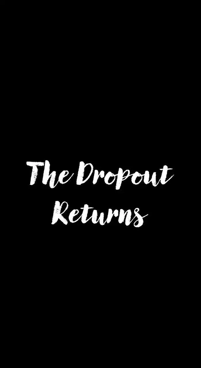 The Dropout Returns Chapter 35 page 22