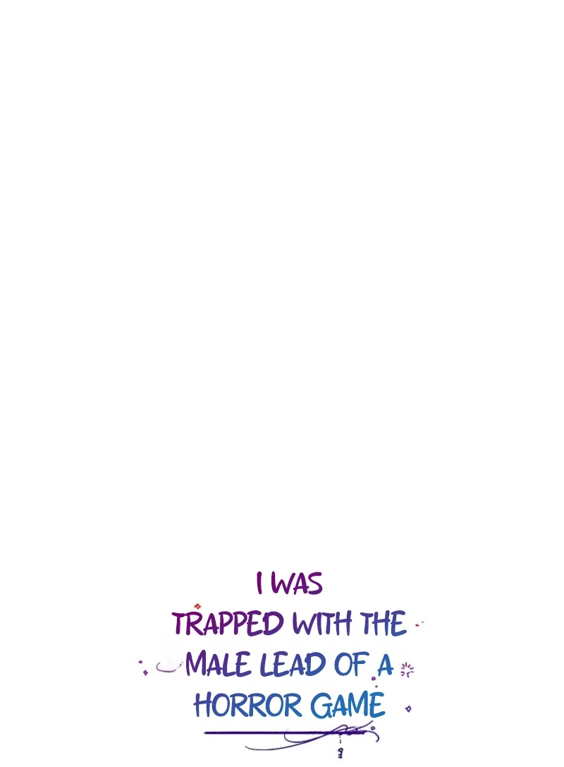The Male Lead and I Are Trapped In A Horror Game Chapter 109 page 39