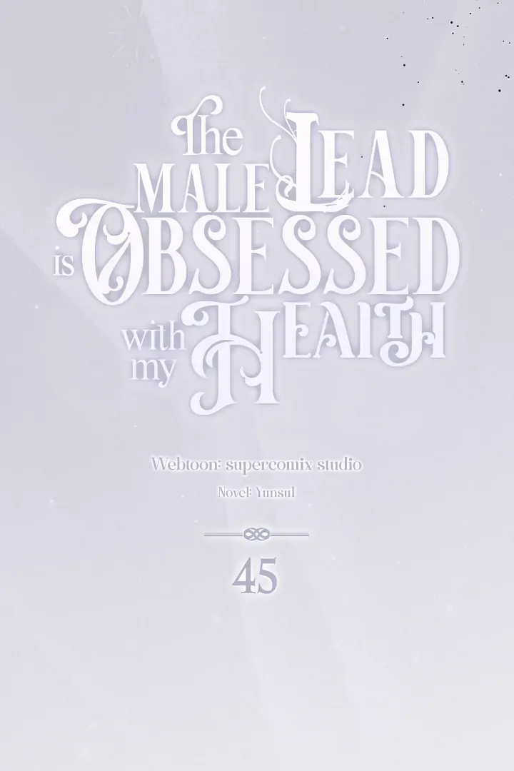 The Male Lead Is Unhealthily Obsessed With My Health Chapter 45 page 11