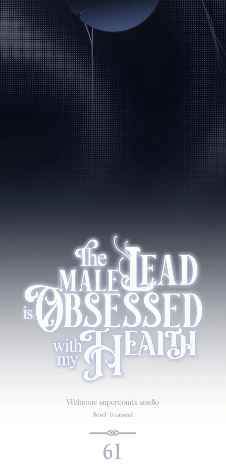 The Male Lead Is Unhealthily Obsessed With My Health Chapter 61 page 32