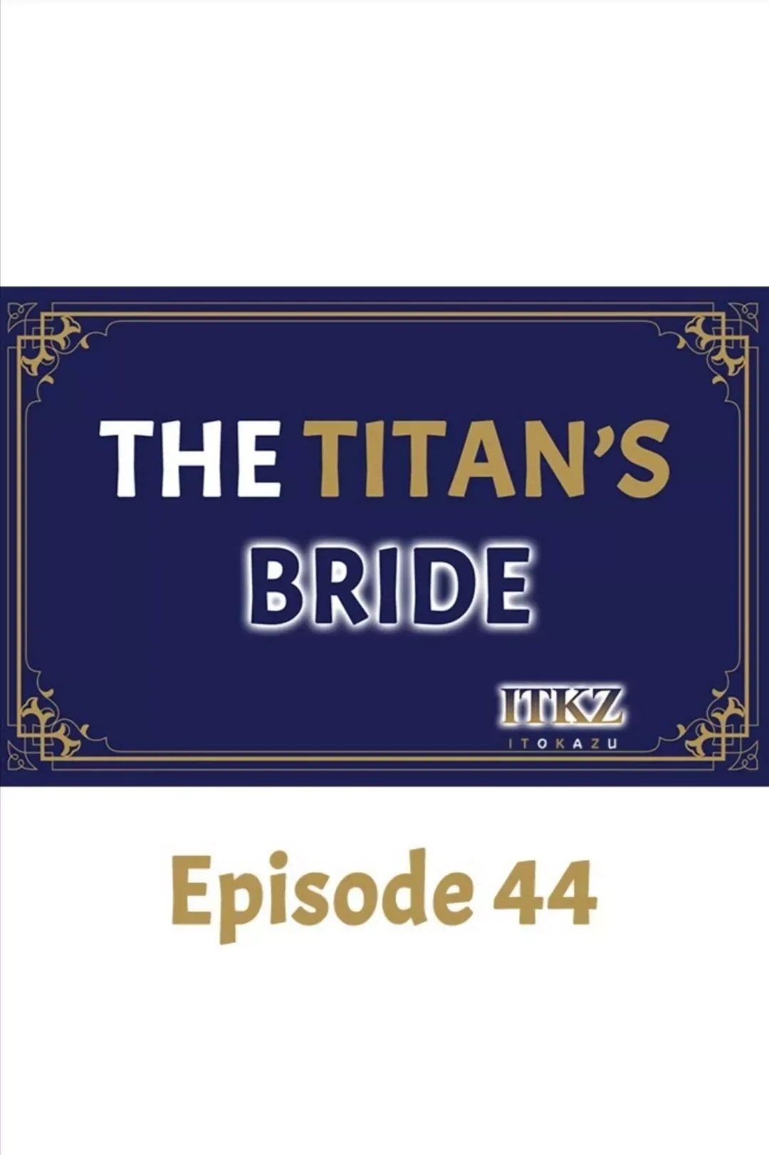 The Titan's Bride Chapter 44 page 1