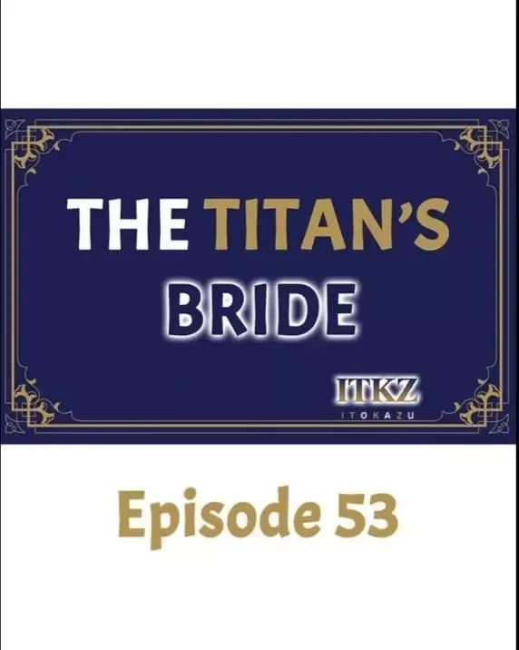 The Titan's Bride Chapter 53 page 1