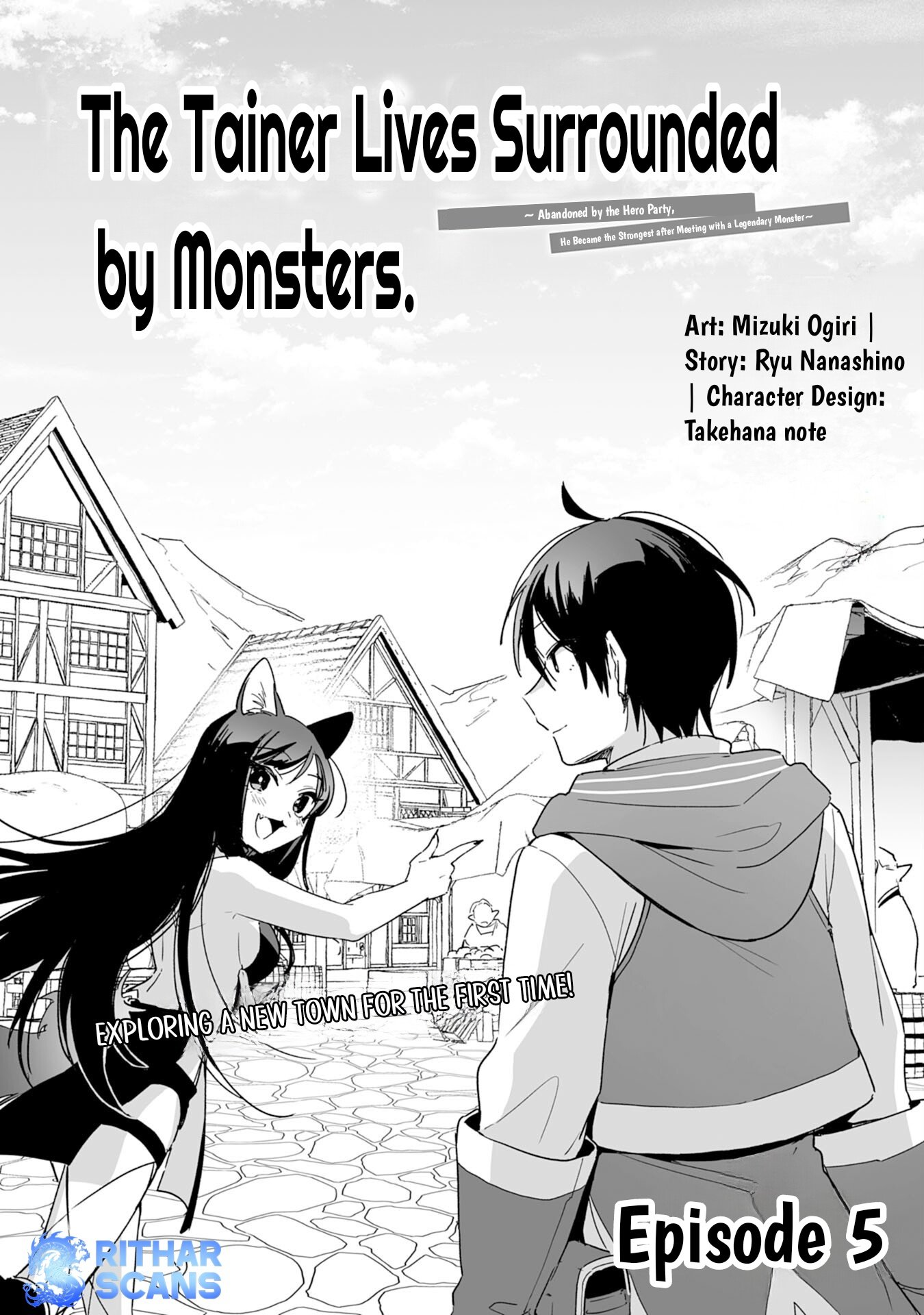 The Trainer Lives Surrounded by Monsters: Abandoned by the Hero Party, He Became the Strongest after Meeting with a Legendary Monster Chapter 5 page 1