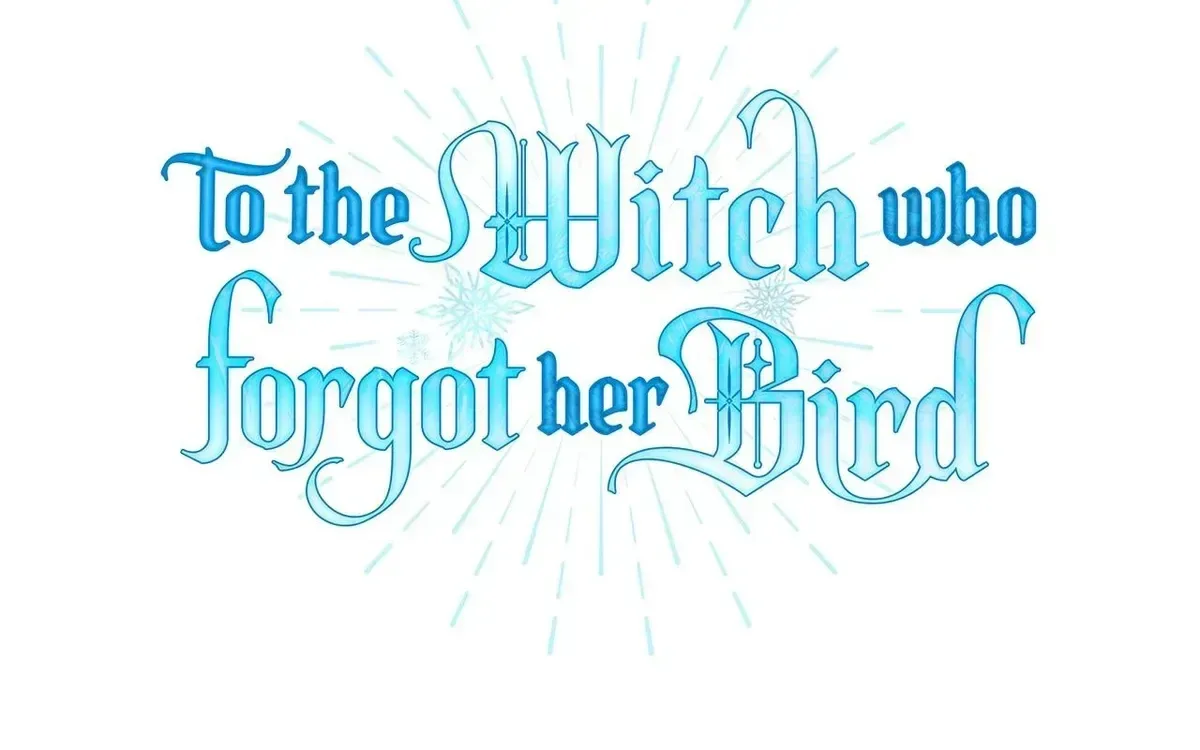 To The Witch Who Forgot The Bird Chapter 48 page 12