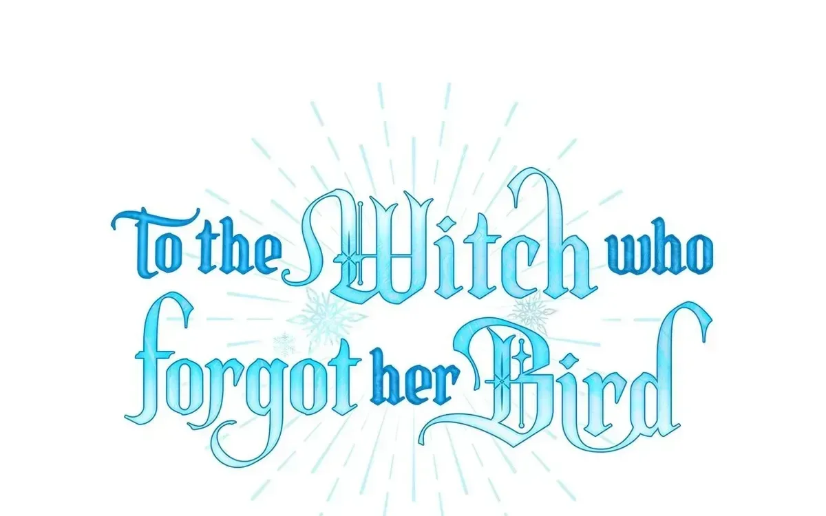 To The Witch Who Forgot The Bird Chapter 49 page 6