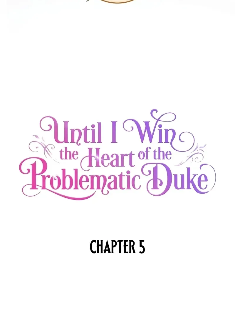 Until I Win the Heart of the Problematic Duke Chapter 5 page 8