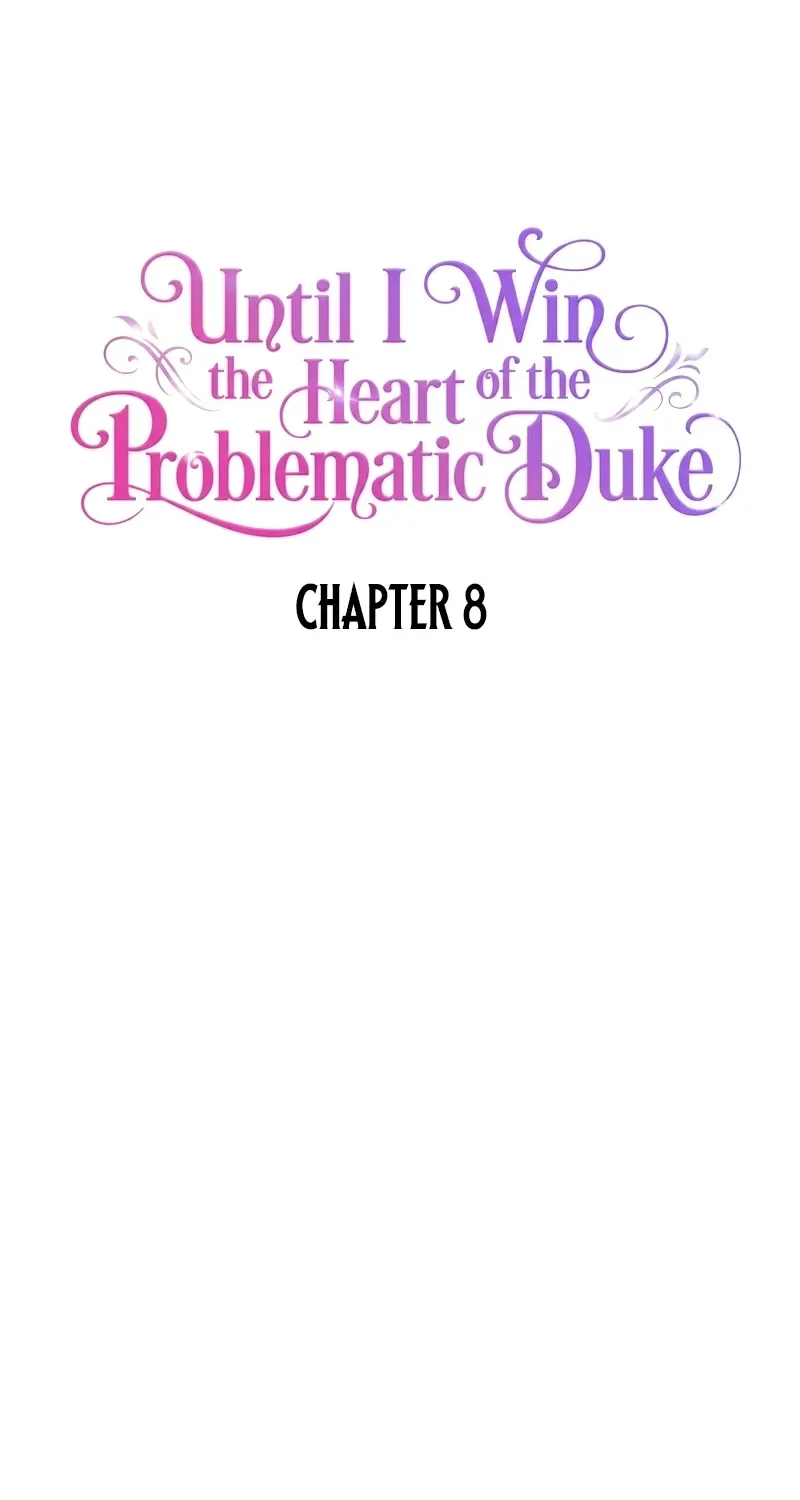 Until I Win the Heart of the Problematic Duke Chapter 8 page 8