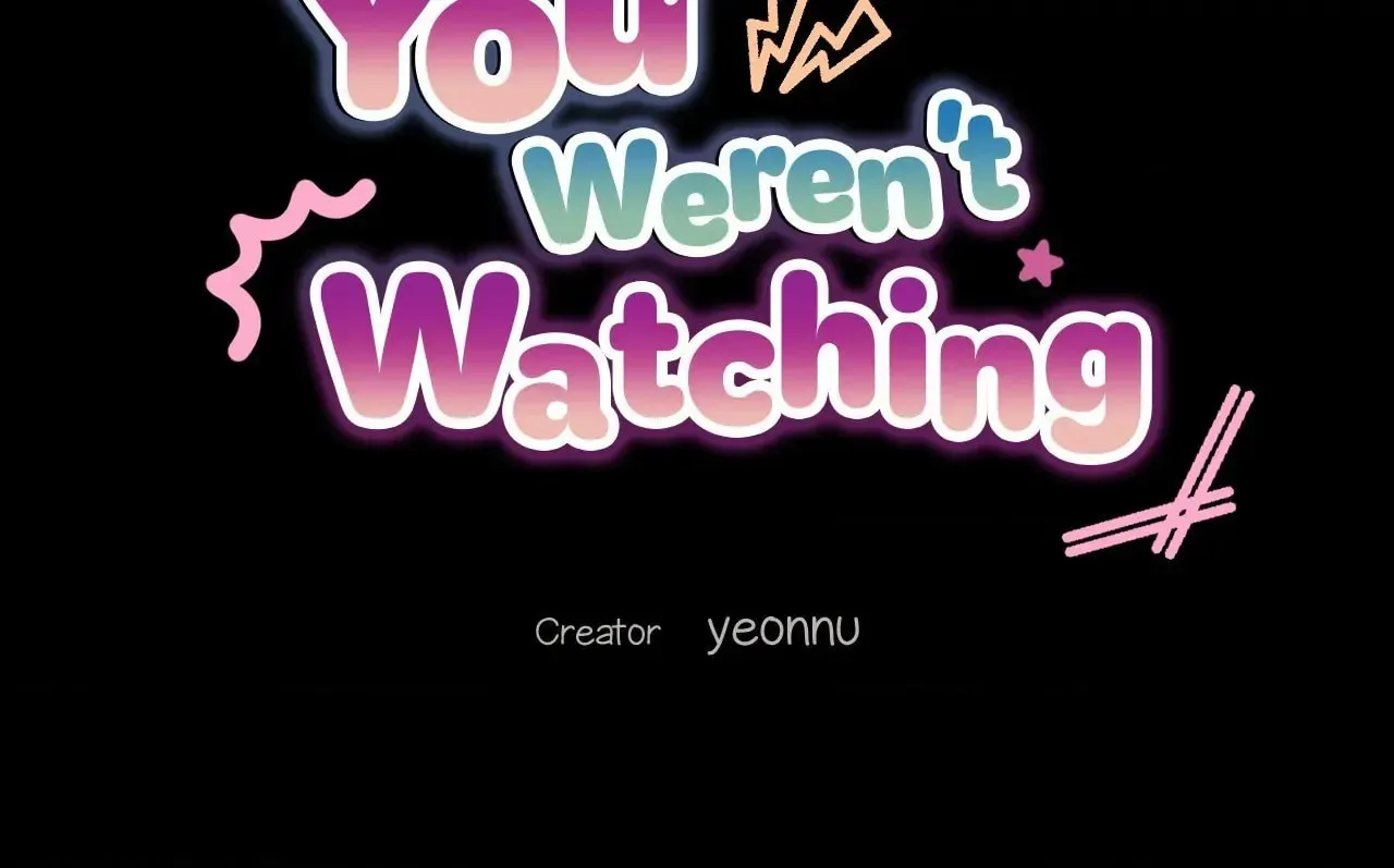 While You Weren’t Watching Chapter 11 page 19