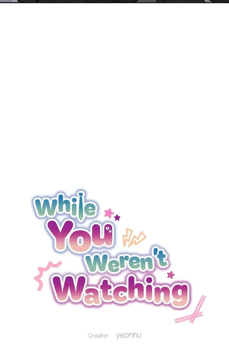 While You Weren’t Watching Chapter 25 page 17