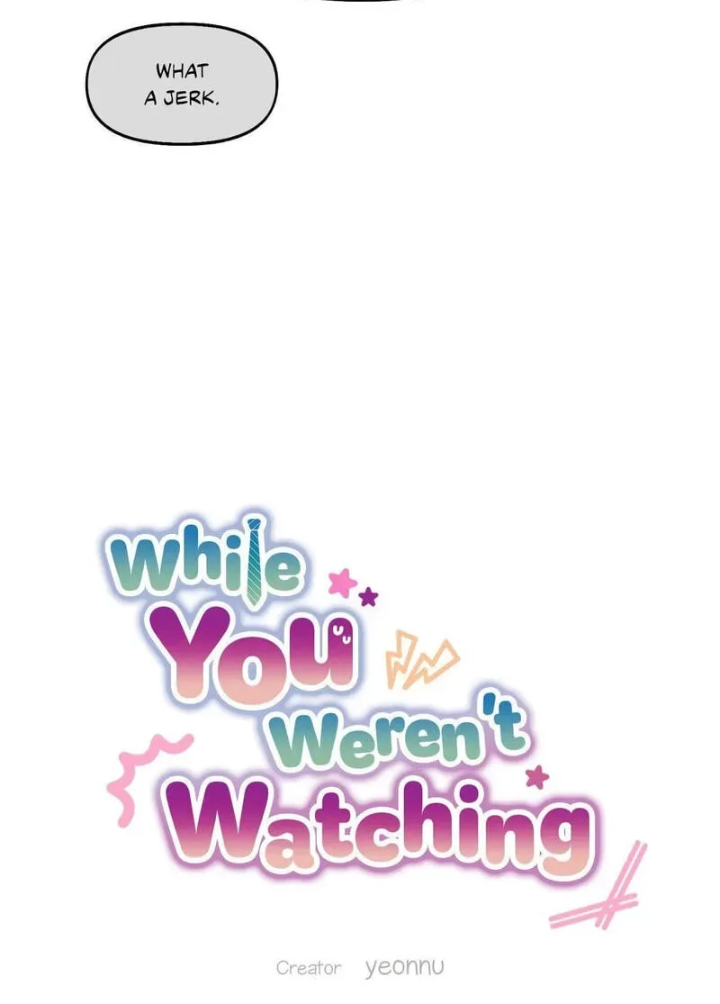 While You Weren’t Watching Chapter 33 page 19