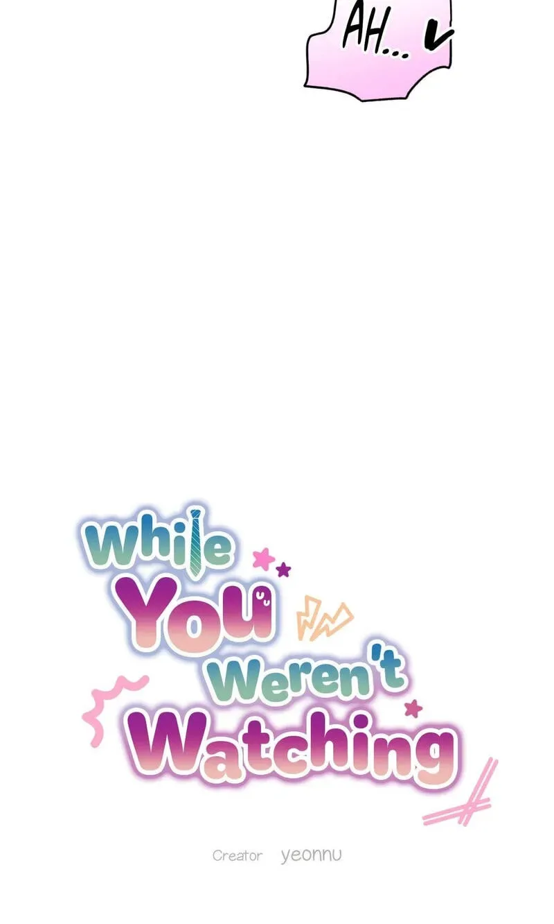 While You Weren’t Watching Chapter 44 page 20