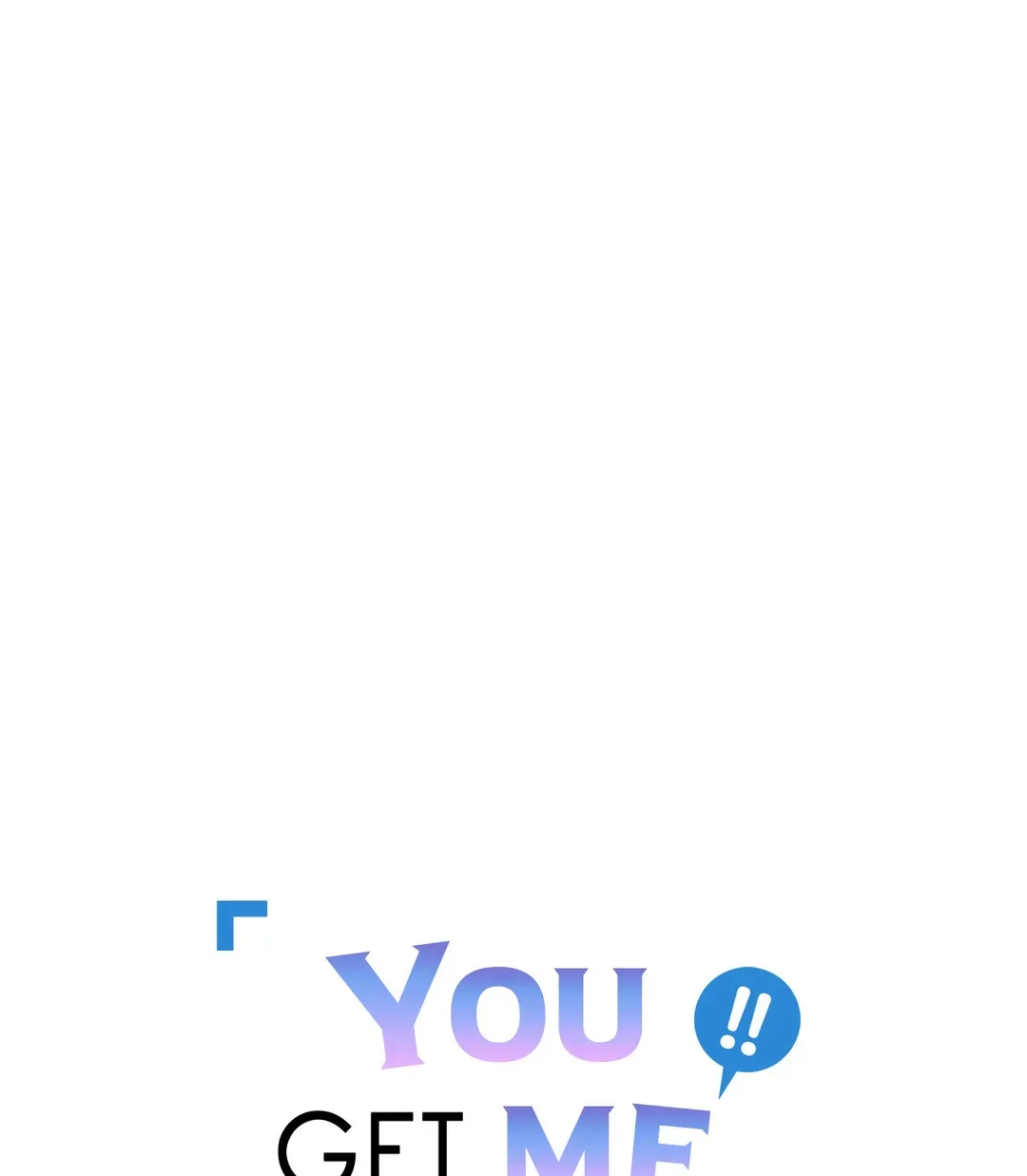 You Get Me Going Chapter 44 page 7
